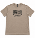 Hunt Hard Pray Hard Tee